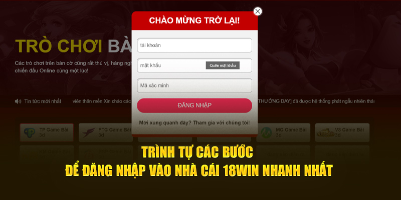 trinh-tu-cac-buoc-de-dang-nhap-vao-nha-cai-18win-nhanh-nhat